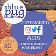Customized Ads for use on Facebook, Twitter, or Instagram